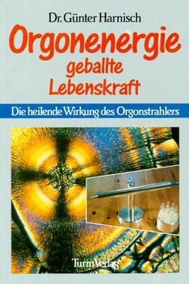 Orgonenergie geballte Lebenskraft