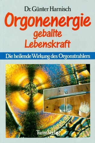 Orgonenergie geballte Lebenskraft