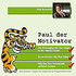 Paul, der Motivator, 4 Audio-CDs