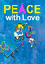 PEACE with Love - oder Krieg im Namen von Gott?