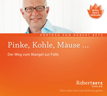 Pinke, Kohle, Mäuse