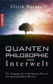Quantenphilosophie und Interwelt Quantenphilosophie und Interwelt