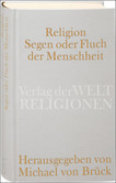 Religion - Segen oder Fluch der Menschheit