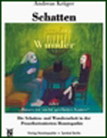 Schatten und Wunder
