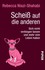 Scheiß auf die anderen