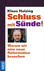 Schluss mit Sünde!
