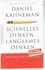 Schnelles Denken, langsames Denken