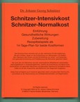 Schnitzer Intensivkost, Schnitzer Normalkost