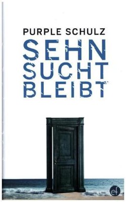Sehnsucht bleibt