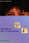 Selbsthilfe bei Haut- & Haarproblemen Selbsthilfe bei Haut- & Haarproblemen