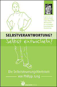 Selbstverantwortung? Selbst entwickeln!