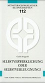 Selbstverwirklichung oder Selbstverleugnung? Selbstverwirklichung oder Selbstverleugnung?