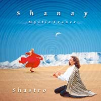 Shanay - Mystic Trance Audio CD