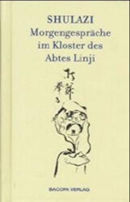 Shulazi, Morgengespräche im Kloster des Abtes Linji