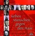 Sieben Menschen gegen den Hass