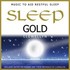 Sleep Gold - Music to Aid Restfull Sleep Audio CD