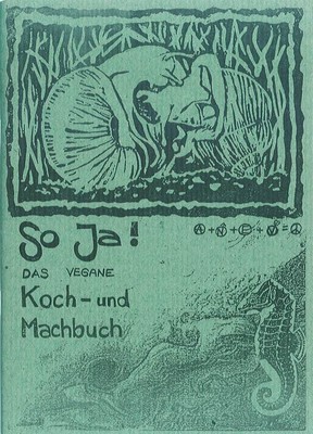 So ja! Das vegane Koch- und Machbuch