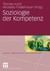 Soziologie der Kompetenz