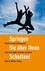 Springen Sie über Ihren Schatten!