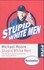 Stupid White Men (dt.)
