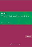 Tantra, Spiritualität und Sex Tantra, Spiritualität und Sex
