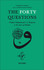 The Forty Questions