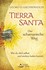 Tierra Santa - Der schamanische Weg