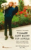 Tilmann geht nicht zur Schule Tilmann geht nicht zur Schule