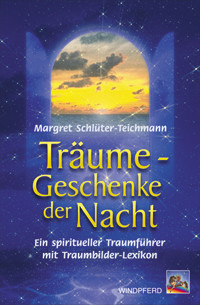 Träume - Geschenke der Nacht