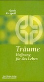 Träume, Hoffnung für das Leben Träume, Hoffnung für das Leben