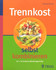 Trennkost selbst kombinieren