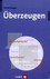 Überzeugen