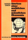 Umrisse einer weiblichen und männlichen Ökonomie