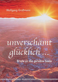 Unverschämt glücklich... Unverschämt glücklich...