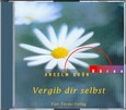 Vergib dir selbst, 1 Audio-CD Vergib dir selbst, 1 Audio-CD