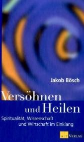 Versöhnen und Heilen