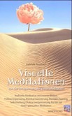 Visuelle Meditationen