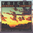 Voices Across the Canyon Vol. 5 Audio CD Voices Across the Canyon Vol. 5 Audio CD