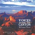Voices of the Canyon Vol. 4 Audio CD Voices of the Canyon Vol. 4 Audio CD