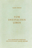 Vom dreifachen Leben