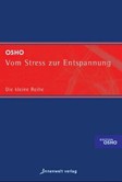 Vom Stress zur Entspannung Vom Stress zur Entspannung