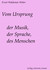 Vom Ursprung der Musik, der Sprache, des Menschen