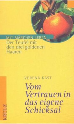 Vom Vertrauen in das eigene Schicksal, Der Teufel mit den drei goldenen Haaren