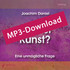 Was ist Kunst?, Audio-MP3-Download