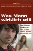Was Mann wirklich will Was Mann wirklich will