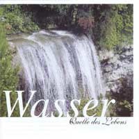Wasser - Quelle des Lebens Audio CD