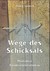 Wege des Schicksals