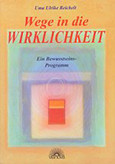 Wege in die Wirklichkeit Wege in die Wirklichkeit