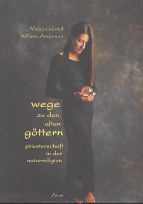 Wege zu den alten Göttern