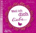 Weil ich dich liebe, Audio-CD